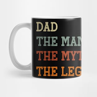 Dad The Man The Myth The Legend Funny Dad Legend Saying Mug